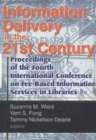 Information Delivery in the 21st Century : Proceedings of the Fourth International Conference on Fee-Based Information Services in Libraries - Book
