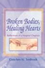 Broken Bodies, Healing Hearts : Reflections of a Hospital Chaplain - Book