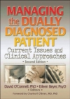 Managing the Dually Diagnosed Patient : Current Issues and Clinical Approaches, Second Edition - Book