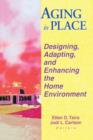 Aging in Place : Designing, Adapting, and Enhancing the Home Environment - Book