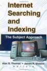 Internet Searching and Indexing : The Subject Approach - Book