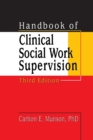 Handbook of Clinical Social Work Supervision - Book