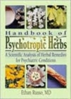 Handbook of Psychotropic Herbs : A Scientific Analysis of Herbal Remedies for Psychiatric Conditions - Book