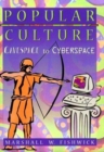 Popular Culture : Cavespace to Cyberspace - Book