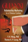 Guanxi : Relationship Marketing in a Chinese Context - Book