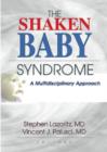 The Shaken Baby Syndrome : A Multidisciplinary Approach - Book
