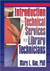 Introduction to Technical Services for Library Technicians - Book