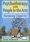 Psychotherapy with People in the Arts : Nurturing Creativity - Book