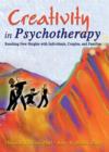 Creativity in Psychotherapy : Reaching New Heights with Individuals, Couples, and Families - Book