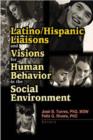Latino/Hispanic Liaisons and Visions for Human Behavior in the Social Environment - Book