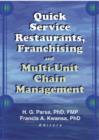 Quick Service Restaurants, Franchising, and Multi-Unit Chain Management - Book