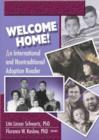 Welcome Home! : An International and Nontraditional Adoption Reader - Book