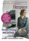 Herspace : Women, Writing, and Solitude - Book