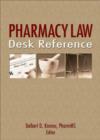 Pharmacy Law Desk Reference - Book
