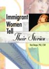 Immigrant Women Tell Their Stories - Book