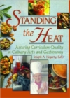 Standing the Heat : Assuring Curriculum Quality in Culinary Arts and Gastronomy - Book