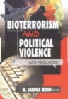 Bioterrorism and Political Violence : Web Resources - Book