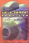 Virtual Reference Services : Issues and Trends - Book