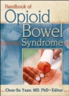 Handbook of Opioid Bowel Syndrome - Book