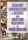 Scholarly Communication in Science and Engineering Research in Higher Education - Book