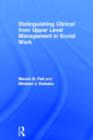 Distinguishing Clinical from Upper Level Management in Social Work - Book