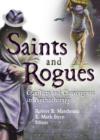 Saints and Rogues : Conflicts and Convergence in Psychotherapy - Book