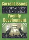 Current Issues in Convention and Exhibition Facility Development - Book