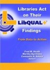 Libraries Act on Their LibQUAL+ Findings : From Data to Action - Book