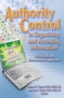Authority Control in Organizing and Accessing Information : Definition and International Experience - Book