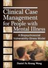 Clinical Case Management for People with Mental Illness : A Biopsychosocial Vulnerability-Stress Model - Book