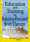 Education and Training in Solution-Focused Brief Therapy - Book