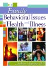 Family Behavioral Issues in Health and Illness - Book