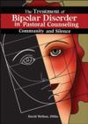 The Treatment of Bipolar Disorder in Pastoral Counseling : Community and Silence - Book