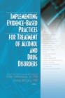 Implementing Evidence-Based Practices for Treatment of Alcohol And Drug Disorders - Book
