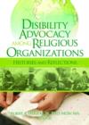 Disability Advocacy Among Religious Organizations : Histories and Reflections - Book
