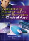Assessing Reference and User Services in a Digital Age - Book