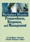 Workplace Disaster Preparedness, Response, and Management - Book