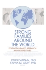 Strong Families Around the World : Strengths-Based Research and Perspectives - Book