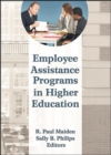 Employee Assistance Programs in Higher Education - Book