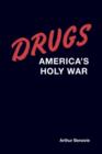 Drugs : America's Holy War - Book