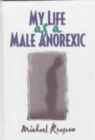My Life as a Male Anorexic - Book