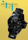 Wristwatch Annual 2014: The Catalog of Producers, Prices, Models, and Specifications - Book