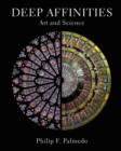 Deep Affinities : Art and Science - Book