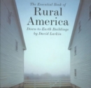 The Essential Book of Rural America : Down-to-earth Buildings - Book