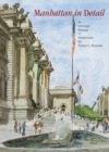 Manhattan in Detail : An Intimate Portrait in Watercolor - Book
