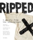 Ripped: T-Shirts from the Underground - Book