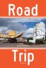 Road Trip : Roadside America, From Custard's Last Stand to the Wigwam Restaurant - Book