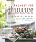 Hungry for France : Adventures for the Cook & Food Lover - Book