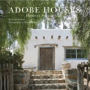 Adobe Houses : Homes of Sun and Earth - Book