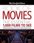 The New York Times Book of Movies : The Essential 1,000 Films To See - Book